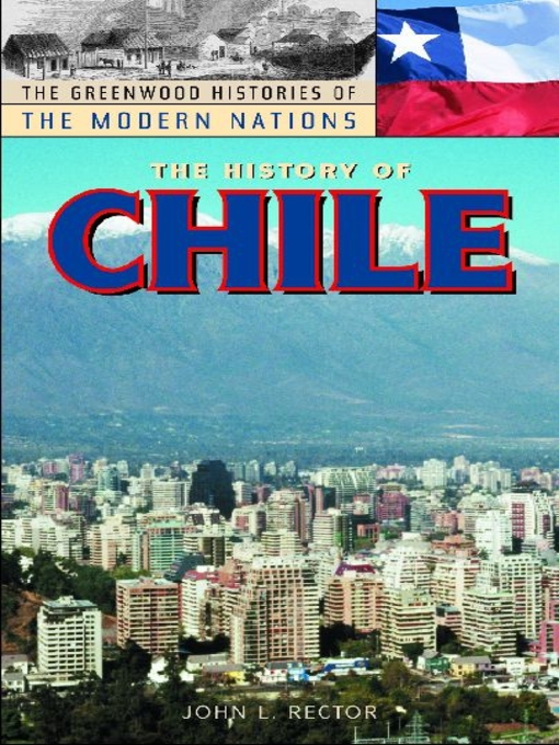 Title details for The History of Chile by John L. Rector - Available